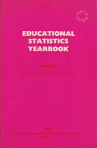 Educational Statistics Yearbook Volume I : International Tables