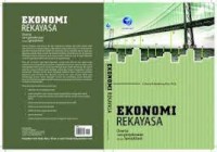 Ekonomi Rekayasa : Disertai Cara Penyelesaian dengan Spreadsheet