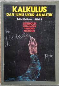 Kalkulus dan Ilmu Ukur Analitik jilid 2