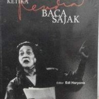 Kumpulan Artikel : Ketika Rendra Baca Sajak