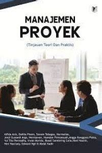 Manajemen Proyek  (Tinjauan Teori Dan Praktis)