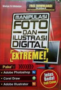 Manipulasi Foto dan Illustrasi Digital Extreme