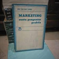 Marketing Suatu Pengantar Praktis