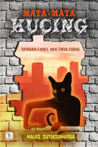 Mata-Mata Kucing : Sebuah Fabel Multikultural