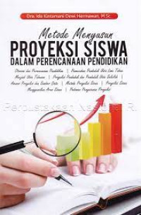 Metode Menyusun Proyeksi Siswa dalam Perencanaan Pendidikan