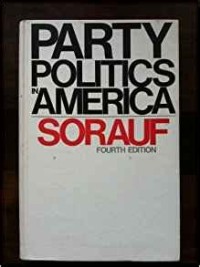 Party Politics in America Sorauf