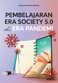 Pembelajaran Era Society 5.0 Di Era Pandemi
