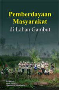 Pemberdayaan Masyarakat di Lahan Gambut