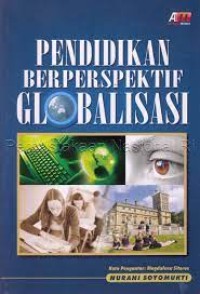 Pendidikan Berperspektif Globalisasi