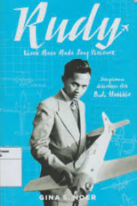 Rudy:Kisah Masa Muda Sang Visioner