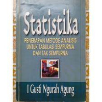 Statistika : Penerapan Metode Analisis Untuk Tabulasi Semperna Dan Tak Sempurna