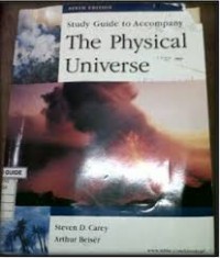 Study Guide to Accompany : The Physical Universe