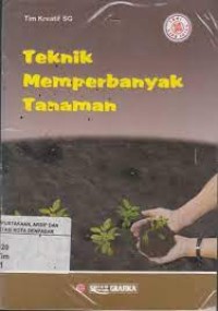 Teknik Memperbanyak Tanaman