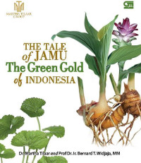 The Tale Of Jamu : The Green Gold Of Indonesia