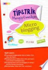 Tip & Trik mengoptimalkan micro blogging