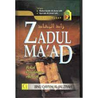 Zadul Maâ€™ad : Bekal, Perjalanan, Akhirat Jilid 2
