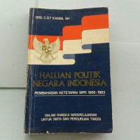 Haluan Politik Negara Indonesia : Pembahasan Ketetapan MPR 1968-1983