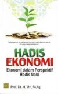 Hadis Ekonomi : Ekonomi dalam Perspektif Hadis Nabi