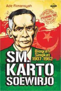 Sm.Karto Soewirjo ( Biografi Singkat 1907-1962 )