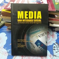 Media Dan Integrasi Sosial : Jambatan Antar Umat Beragama