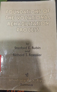 Foundations Of The Vocational Rehabilitation Process