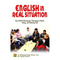 English In Real Situation ( cara efektif membangun percakapan praktis, Dialog dan Meeting club )