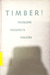 Image of Timber: Problems Prospects Policies