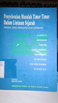 Penyesalan Masalah Timor Timur Dalam Lintasan Sejarah