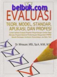 Evaluasi : Teori, Model, Standar, Aplikasi, dan Profesi