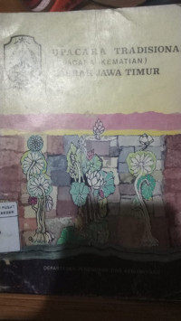 Upacara Tradisional (Upacara Kematian) Daerah Jawa Timur