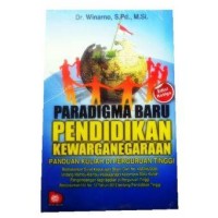 Paradigma Baru Pendidikan Kewarganegaraan : Panduan Kuliah di Perguruan Tinggi