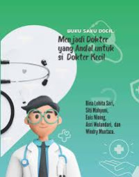 Menjadi Dokter yang Andal untuk si Dokter kecil