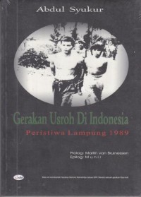 Gerakan Usroh Di Indonesia : Peristiwa Lampung 1989