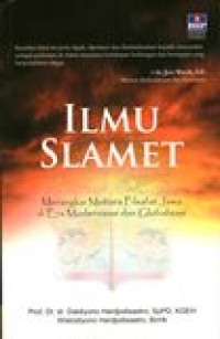 Ilmu Slamet : Merangkai Mutiara Filsafat Jawa di Era Modernisasi dan Globalisasi