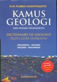 Kamus Geologi Dan Ranah Rinangkun : Dictionary Of Geology Plus Close Domains