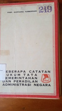 Beberapa Cacatan Hukum Tata Pemerintahan dan Peradilan Administraasi Negara