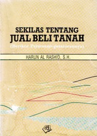 Sekilas Tentang Jual Beli Tanah (Berikut Peraturan - Peraturannya)