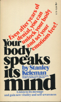 Your Body Speaks Its Mind