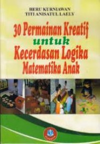 30 Permainan Kreatif Untuk Kecerdasan Logika Matematika Anak