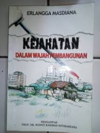 Kejahatan Dalam Wajah Pembangunan