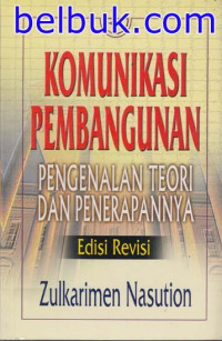 Komunikasi Pembangunan : Pengenalan Teori dan Penerapannya