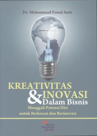 Kreativitas & Inivasi Untuk Berkreasi dan Berinovasi