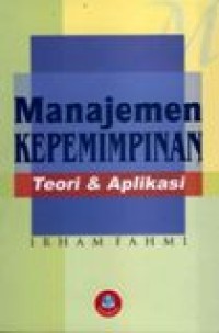 Manajemen Kepemimpinan Teori & Aplikasi