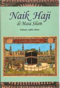 Naik Haji di Masa Silam (1482-1890)