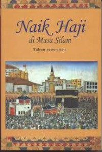 Naik Haji di Masa Silam (1900-1950)