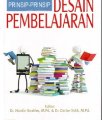 Prinsip-Prinsip Desain Pembelajaran : Disesuaikan dengan kurikulum 2013