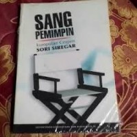 Sang Pemimpin : Kumpulan Cerpen