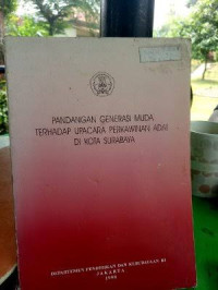 Pandangan Generasi Muda Terhadap Upacara Perkawinan Adat Di Kota UjungPandang