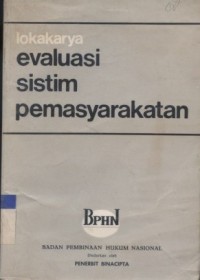 Lokakarya Evaluasi Sistim Pemasyarakatan