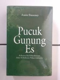 Pucuk Gunung Es: Kelisanan dan Keberaksaraan dalam Kebudayaan Melayu Indonesia